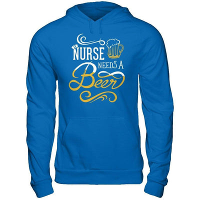 Nurse Needs A Beer-T-Shirt & Hoodie-Pullover Hoodie-Royal