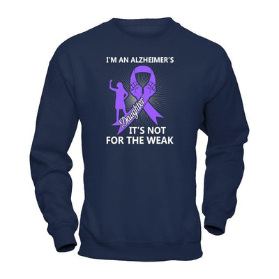 I'm An Alzheimer's Daughter It's Not For The Weak-T-Shirt & Hoodie-Crewneck Sweatshirt-Navy