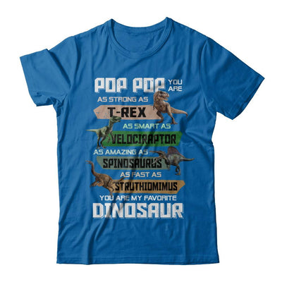 Pop Pop You're My Favorite Dinosaur T-Rex Fathers Day-T-Shirt & Hoodie-Classic T-Shirt-Royal