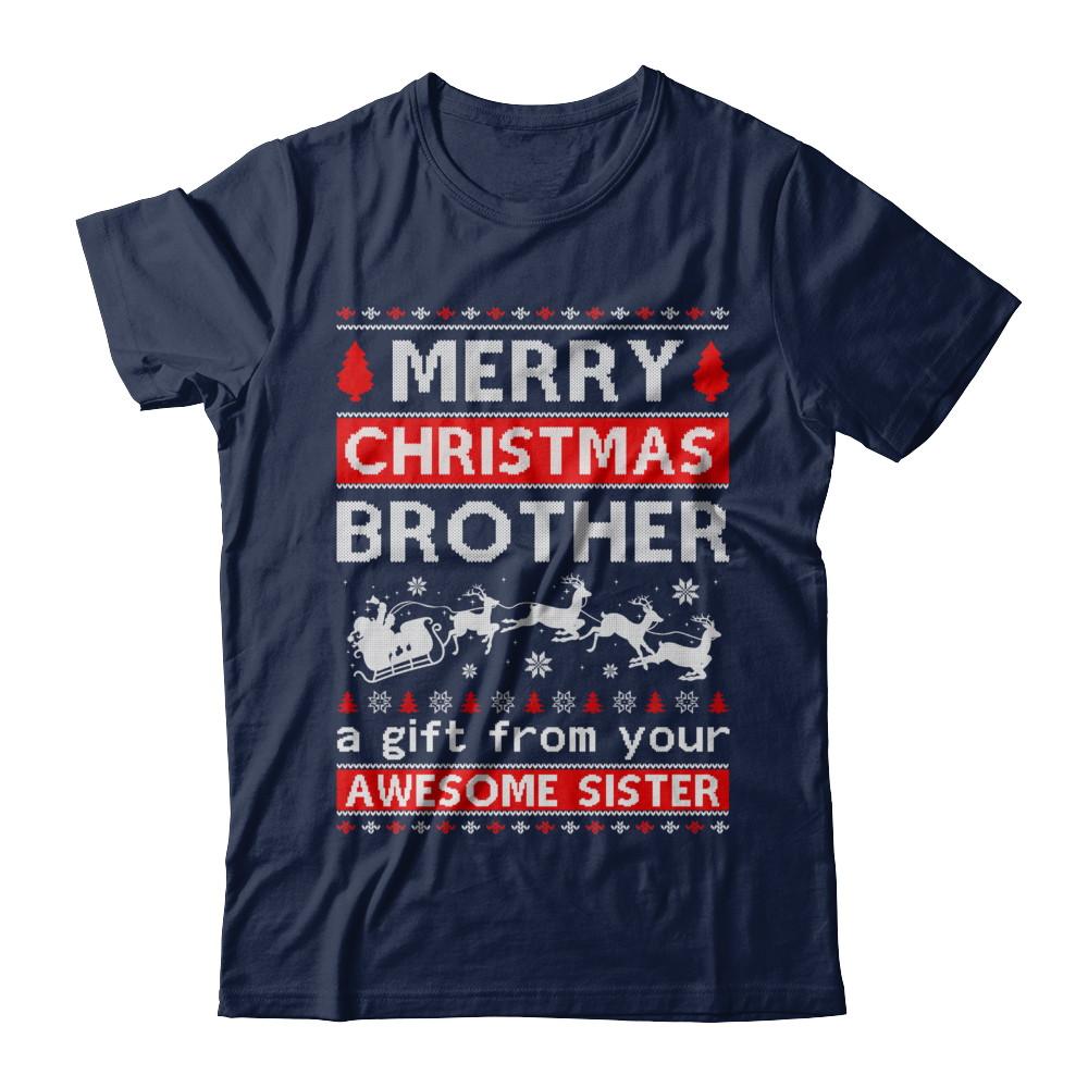 Merry Christmas Brother A Gift From Your Sister Sweater-T-Shirt & Sweatshirt-Classic T-Shirt-Navy