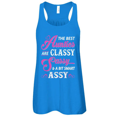 The Best Aunties Are Classy Sassy Funny Aunt-T-Shirt & Tank Top-Women's Flowy Racerback Tank-True Royal