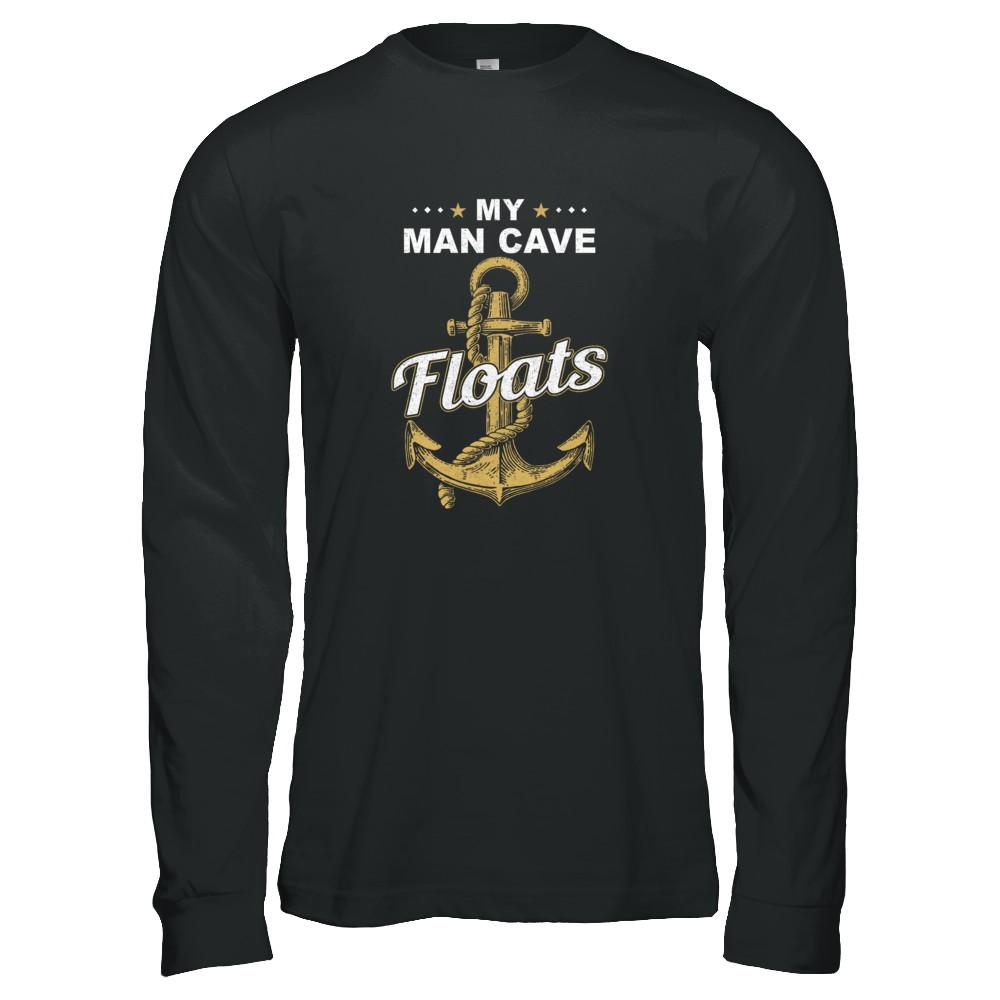My Man Cave Floats Boat Wife's Sailor-T-Shirt & Tank Top-Long Sleeve T-Shirt-Black