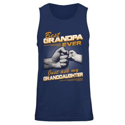 Best Grandpa Ever Just Ask My Granddaughter-T-Shirt & Hoodie-Unisex Tank-Navy
