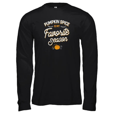 Pumpkin Spice Is My Favorite Season-T-Shirt & Tank Top-Long Sleeve T-Shirt-Black