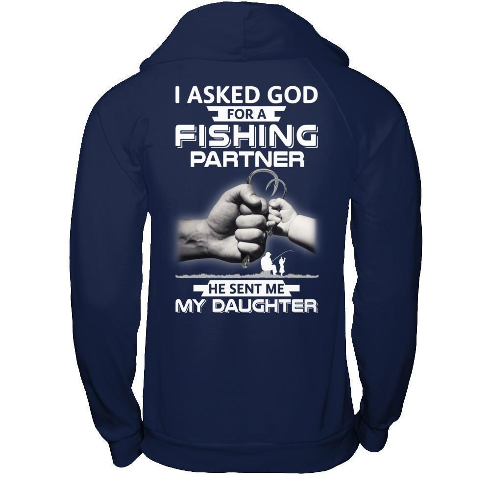 I Asked God For A Fishing Partner He Sent Me My Daughter-T-Shirt & Hoodie-Pullover Hoodie-Navy