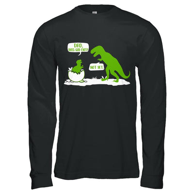 Dad Does God Exist Dinosaurs Funny-T-Shirt & Hoodie-Long Sleeve T-Shirt-Black