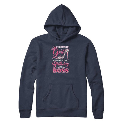 February Girl Stepping into my birthday like a boss Gift-T-Shirt & Tank Top-Pullover Hoodie-Navy