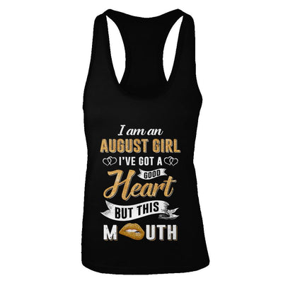 I Am An Agust Girl I've Got A Good Heart Birthday-T-Shirt & Tank Top-Women's Ideal Racerback Tank-Black