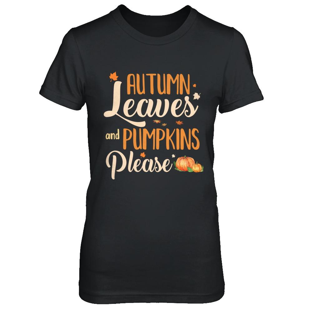 Autumn Leaves And Pumpkins Please-T-Shirt & Hoodie-Women's T-Shirt-Black