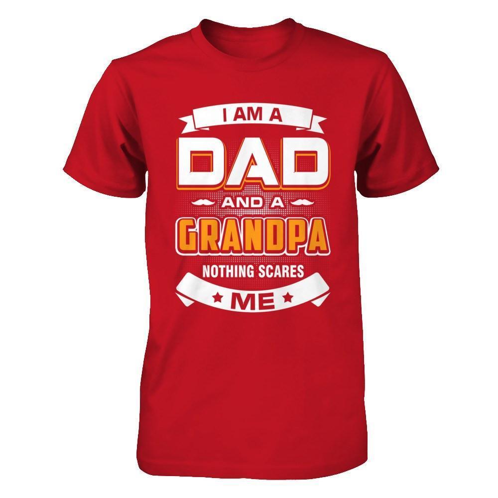 I Am A Dad And A Grandpa Nothing Scares Me-T-Shirt & Hoodie-Classic T-Shirt-Red