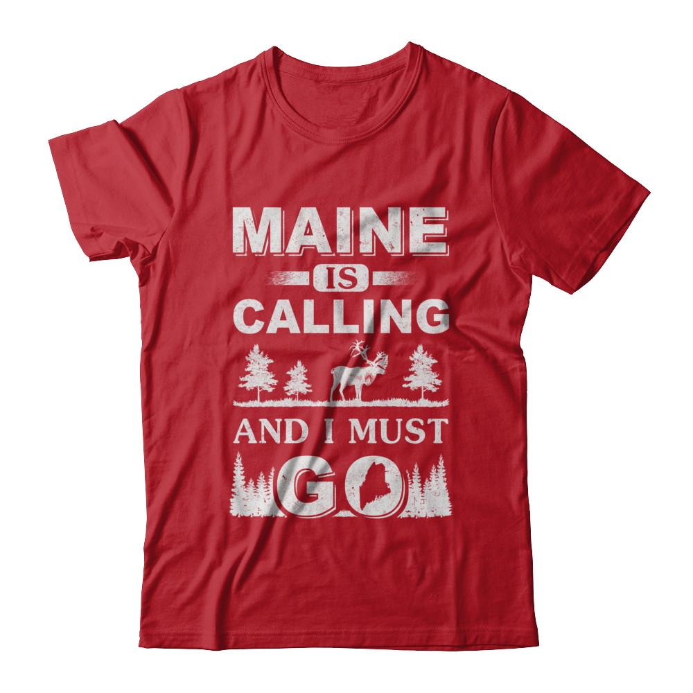 Maine Is Calling And I Must Go Travelling-T-Shirt & Hoodie-Classic T-Shirt-Red