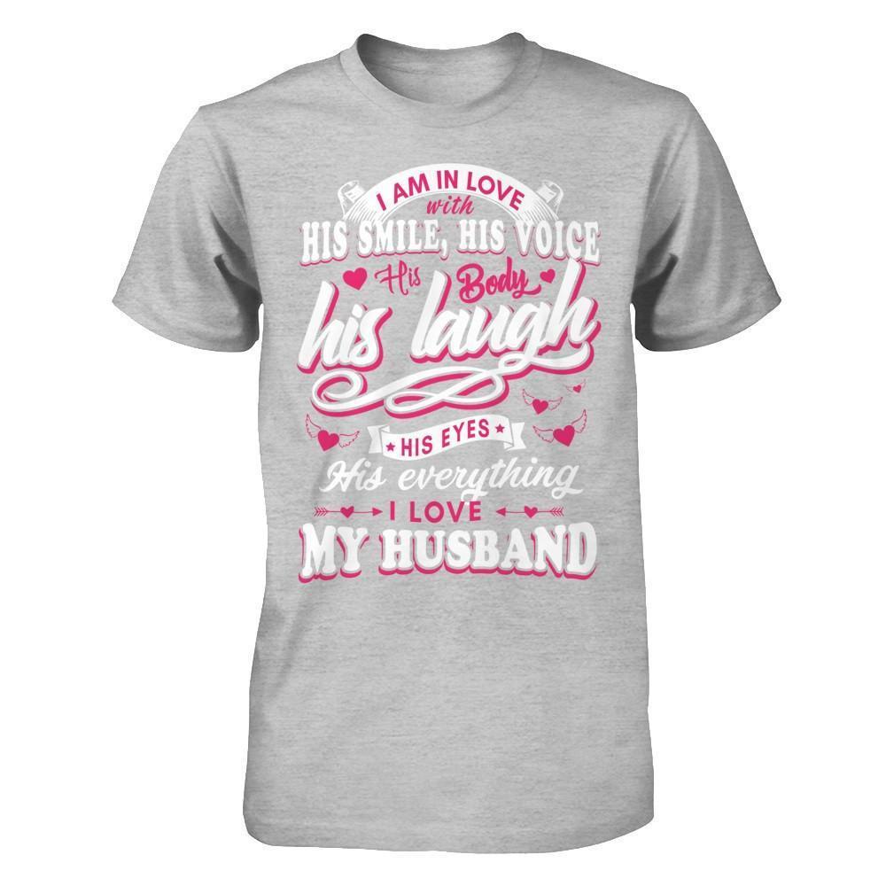 I Am In Love With His Smile His Voice His Body His Laugh-T-Shirt & Hoodie-Premium T-Shirt-Heather Gray