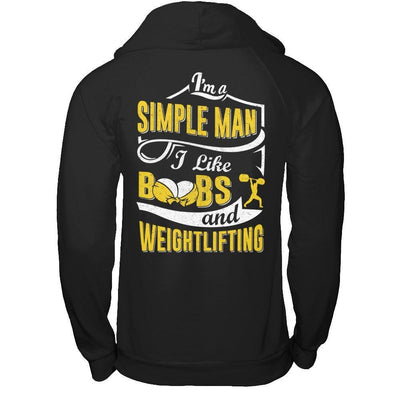 I'm A Simple Man I Like Boobs And Weightlifting-T-Shirt & Hoodie-Pullover Hoodie-Black