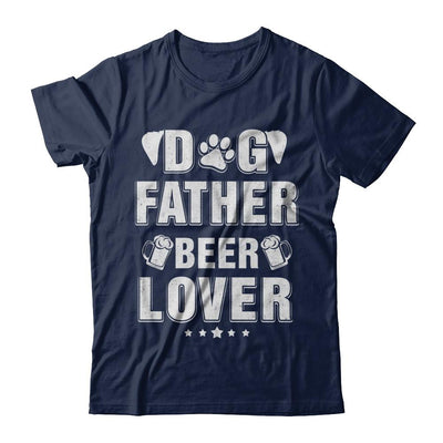 Dog Father Beer Lover Best Dog Dad Fathers Day-T-Shirt & Hoodie-Classic T-Shirt-Navy