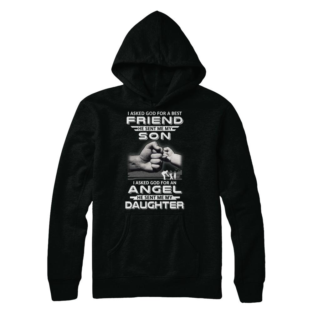 I Asked God For A Best Friend He Sent Me My Son And Angel Daughter-T-Shirt & Hoodie-Pullover Hoodie-Black