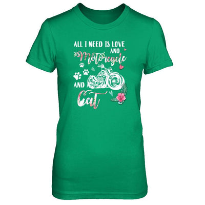 All I Need Is Love And A Motorcycle And A Cat-T-Shirt & Tank Top-Women's T-Shirt-Irish Green