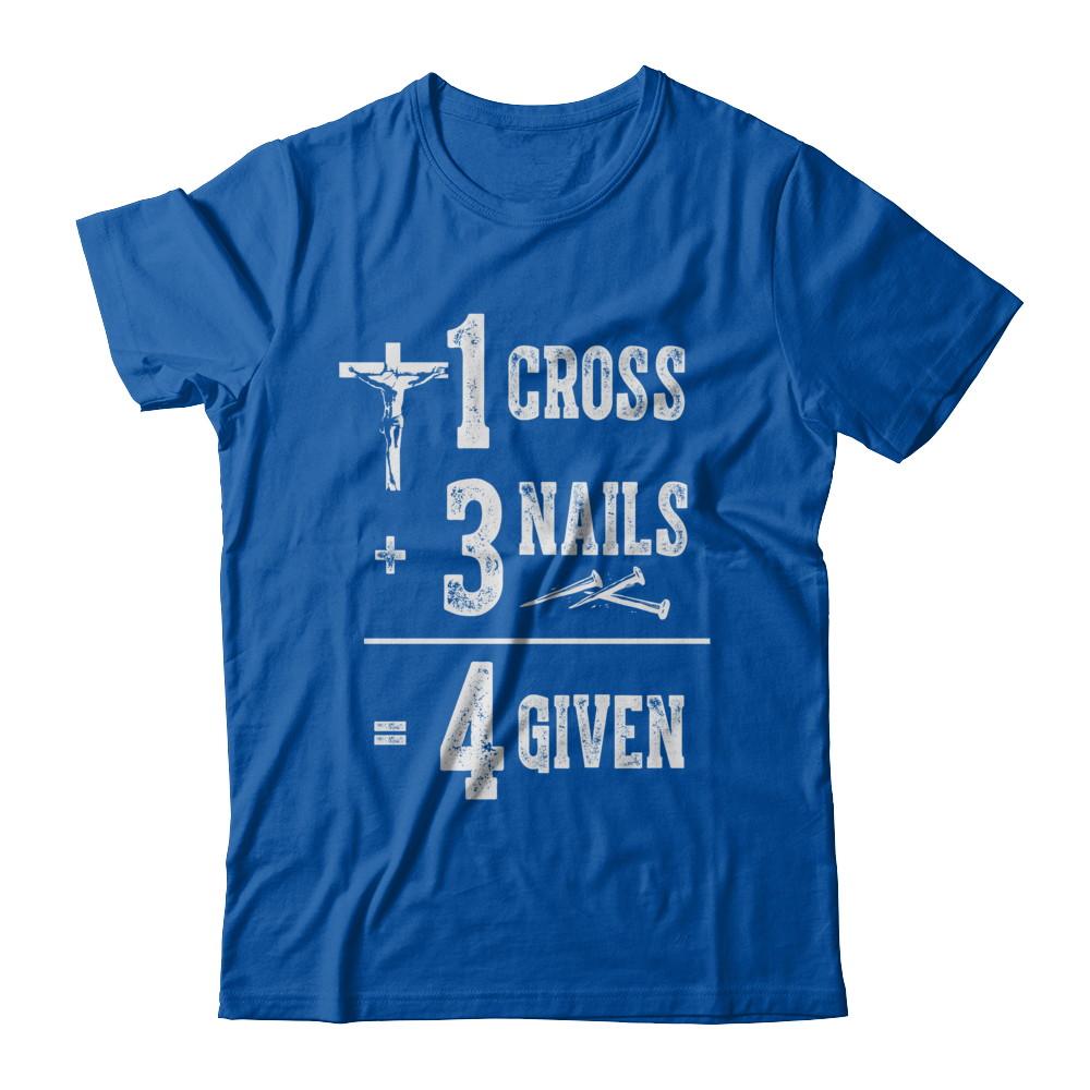1 Cross 3 Nails 4 Given God Jesus Christian-T-Shirt & Hoodie-Premium T-Shirt-Royal