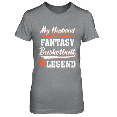 My Husband Is A Fantasy Basketball Legend-T-Shirt & Hoodie-Women's T-Shirt-Sport Grey