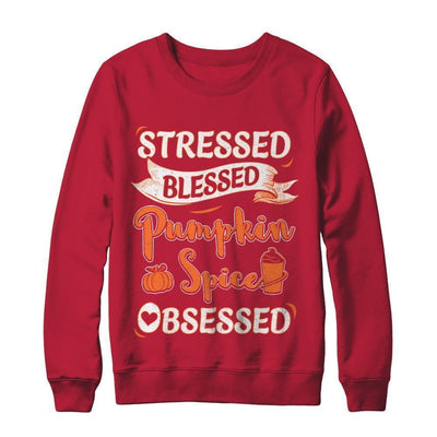 Stressed Blessed And Pumpkin Spice Obsessed-T-Shirt & Sweatshirt-Crewneck Sweatshirt-Red