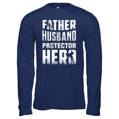 Father Husband Protector Hero-T-Shirt & Hoodie-Long Sleeve T-Shirt-Navy