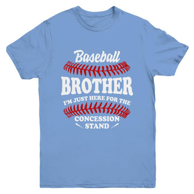 Baseball Brother I'm Just Here For The Concession Stand Youth-Youth Shirt-Youth T-Shirt-Carolina Blue
