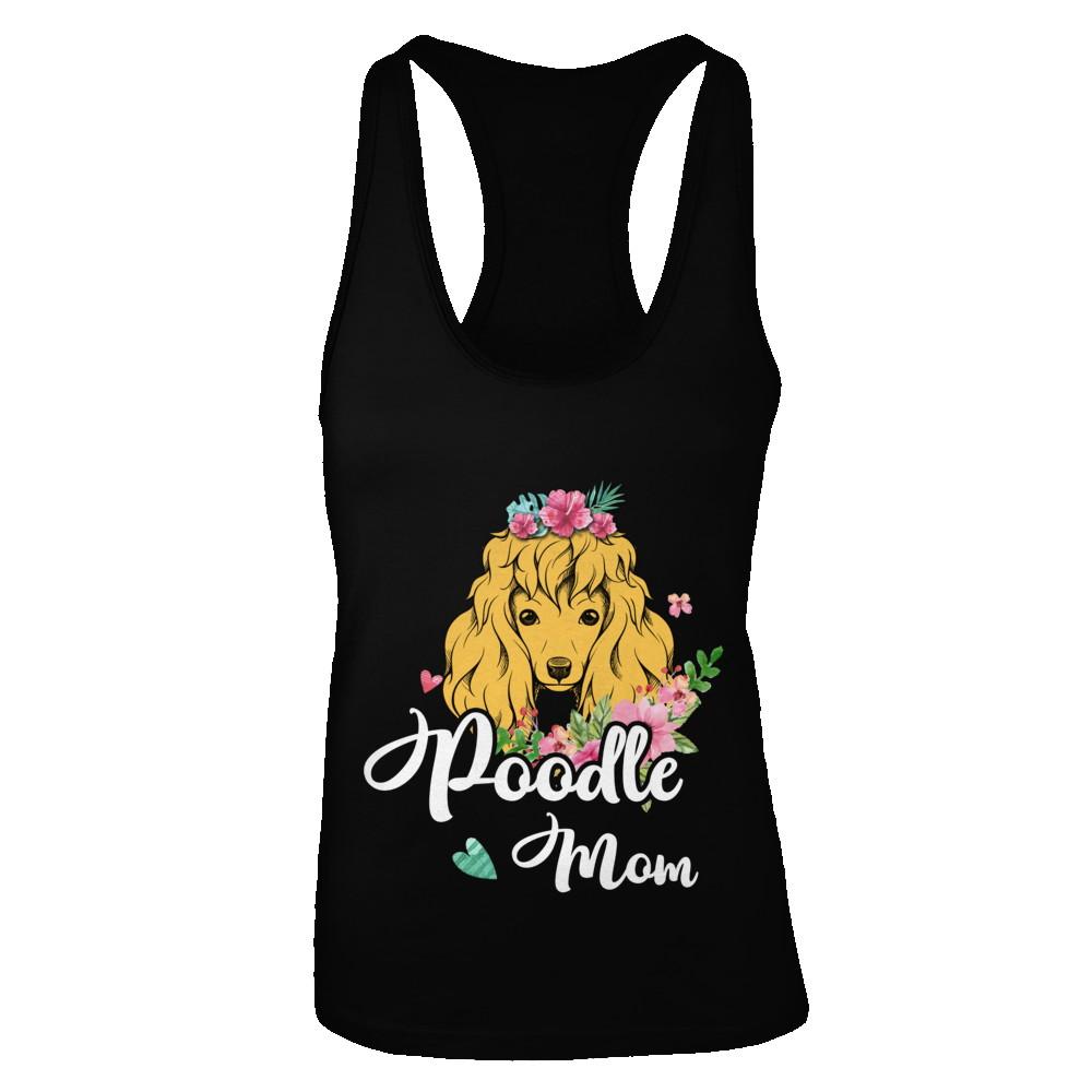 Poodle Mom Funny Dog Mom Gift Idea-T-Shirt & Tank Top-Women's Ideal Racerback Tank-Black