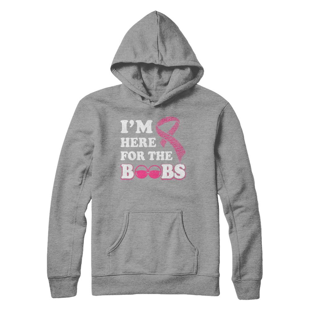 I'm Here For The Boobs Breast Cancer-T-Shirt & Hoodie-Pullover Hoodie-Sport Grey