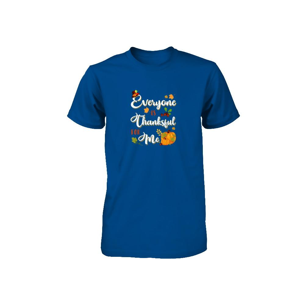 Everyone Is Thankful For Me Thanksgiving Day Youth-Youth Shirt-Toddler T-Shirt-Royal
