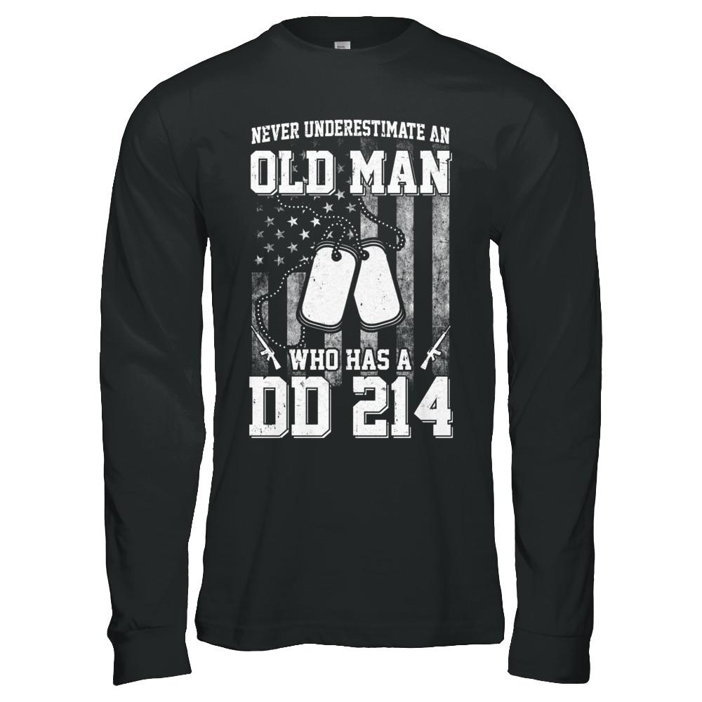 Never Underestimate An Old Man Who Has DD214-T-Shirt & Hoodie-Long Sleeve T-Shirt-Black