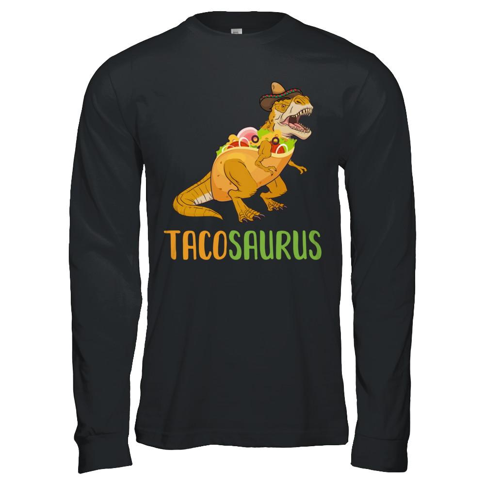 Funny Tacosaurus Tacos Dinosaur T-Rex Lover-T-Shirt & Hoodie-Long Sleeve T-Shirt-Black