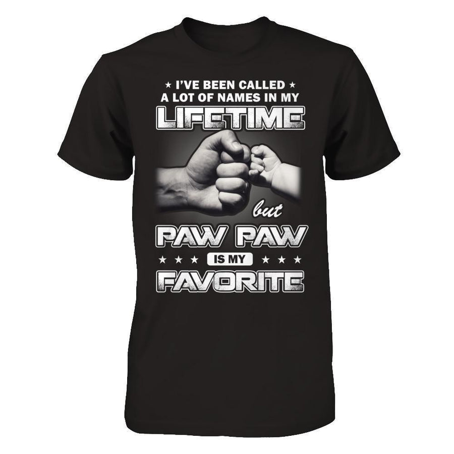 I've Been Called A Lot Of Names But Paw Paw Is My Favorite-T-Shirt & Hoodie-Classic T-Shirt-Black