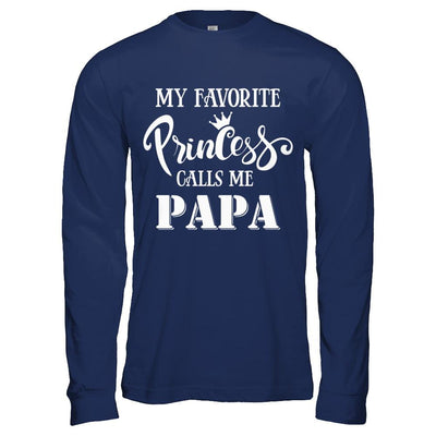 My Favorite Princess Calls Me Papa-T-Shirt & Hoodie-Long Sleeve T-Shirt-Navy