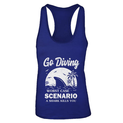 Funny Go Diving Worst Case Scenario A Shark Kills You-T-Shirt & Tank Top-Women's Ideal Racerback Tank-Royal