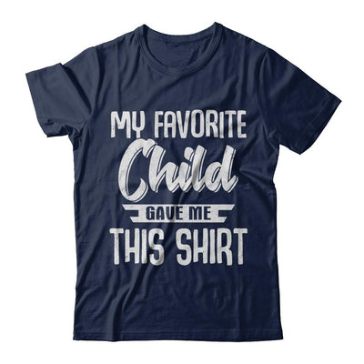 My Favorite Child Gave Me This-T-Shirt & Hoodie-Classic T-Shirt-Navy
