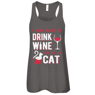 I Just Want To Drink Wine And Pet My Cat-T-Shirt & Tank Top-