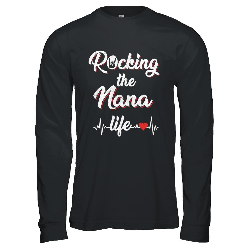 Rocking The Nana Life Mothers Day Gifts-T-Shirt & Hoodie-Long Sleeve T-Shirt-Black