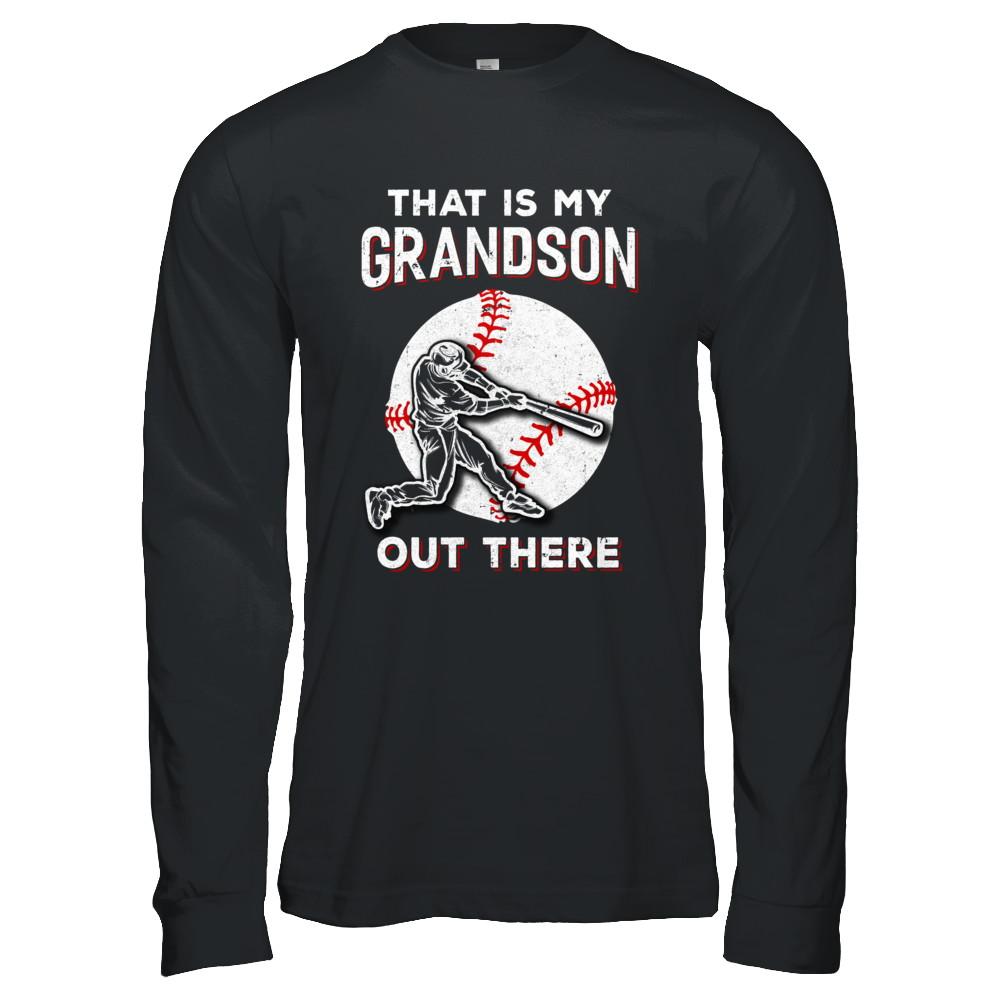 That's My Grandson Out There Baseball Grandma Papa-T-Shirt & Hoodie-Long Sleeve T-Shirt-Black