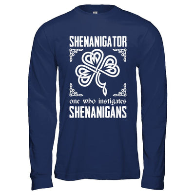 Shenanigator One Who Instigates Shenanigans St Patrick's Day-T-Shirt & Hoodie-Long Sleeve T-Shirt-Navy