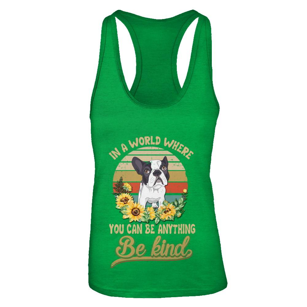 In A World Where You Can Be Anything Be Kind Bulldog Sunflow-T-Shirt & Tank Top-Women's Ideal Racerback Tank-Kelly Green