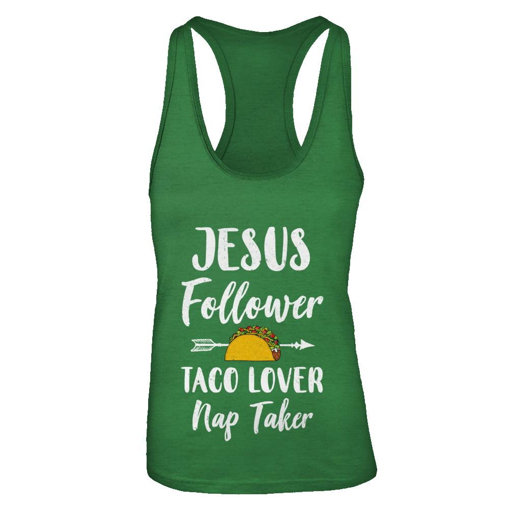Jesus Follower Taco Lover Nap Taker Christian-T-Shirt & Tank Top-Women's Ideal Racerback Tank-Kelly Green