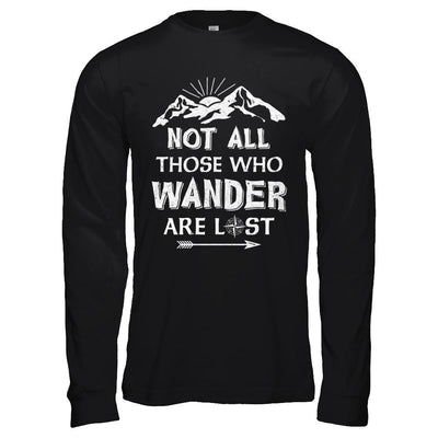 Not All Those Who Wander Are Lost Camping-T-Shirt & Hoodie-Long Sleeve T-Shirt-Black
