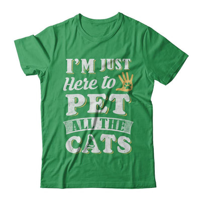 I'm Just Here To Pet All The Cats-T-Shirt & Sweatshirt-Premium T-Shirt-Kelly Green