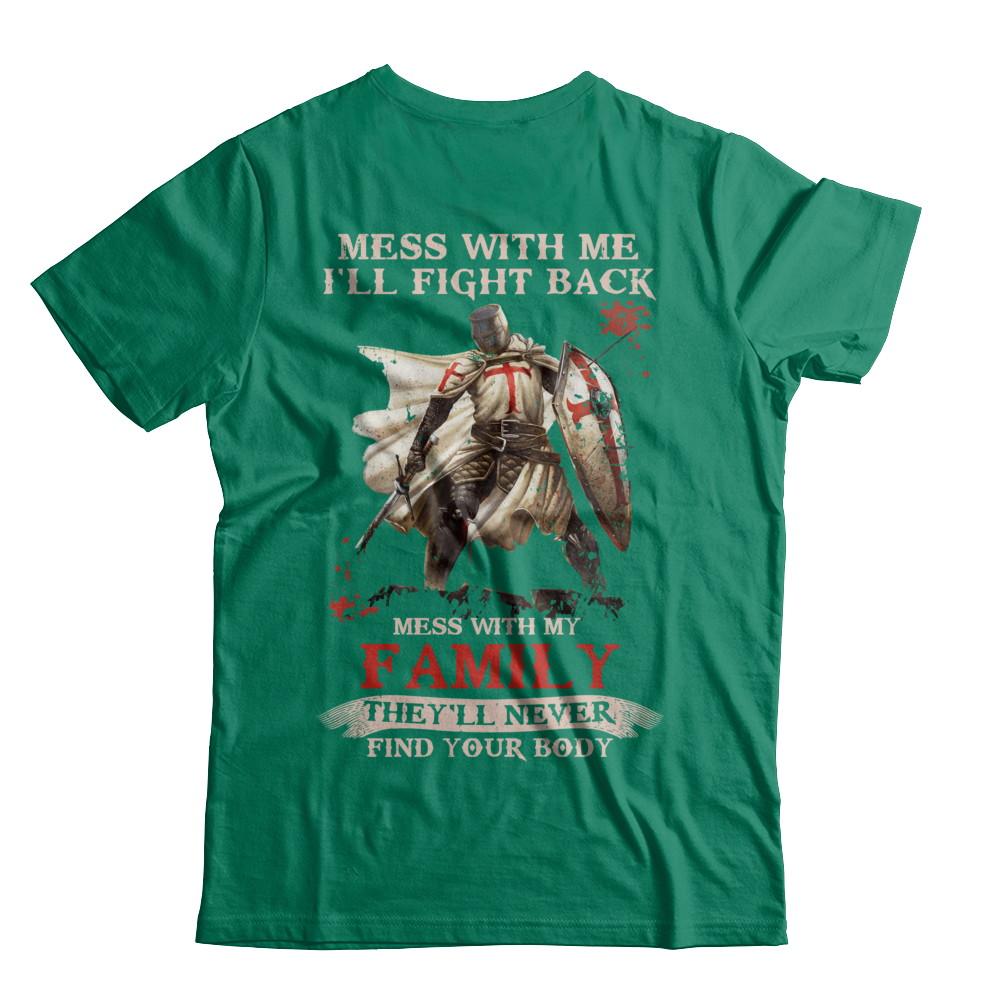 Knight American Mess With Me I'll Fight Back Mess With My Family-T-Shirt & Hoodie-Classic T-Shirt-Kelly Green
