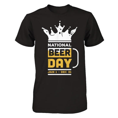 National Beer Day Jan 1 Dec 31-T-Shirt & Hoodie-Premium T-Shirt-Black