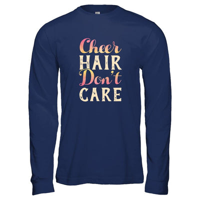 Cheer Hair Don't Care-T-Shirt & Tank Top-Long Sleeve T-Shirt-Navy