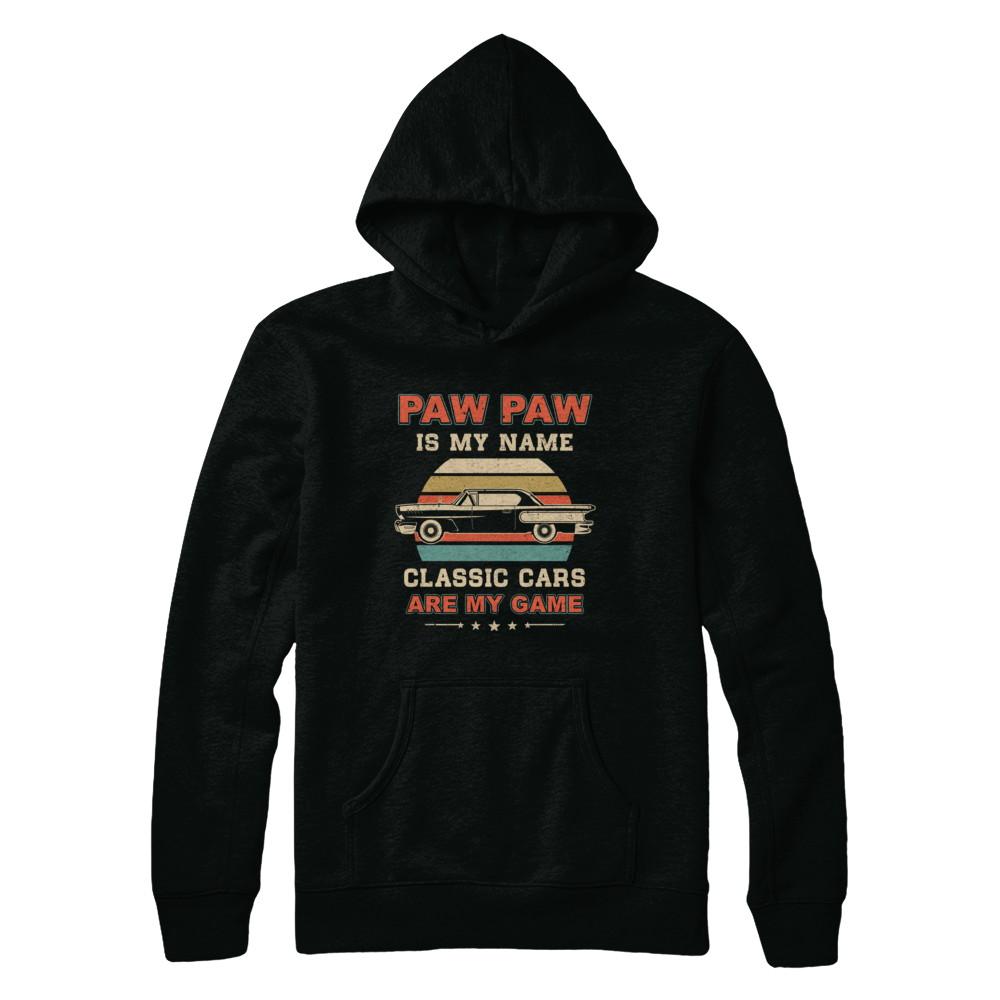 Vintage Paw Paw Is My Name Class Cars Are My Game Fathers Day-T-Shirt & Hoodie-Pullover Hoodie-Black