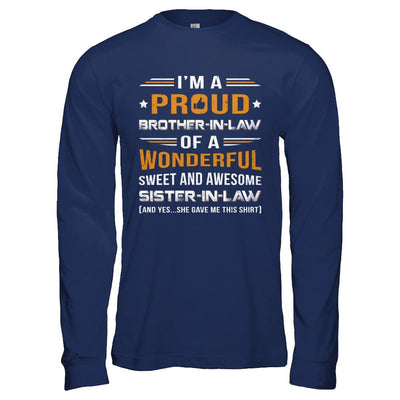 Gift Brother-In-Law From Sister-In-Law I'm A Proud Brother-In-Law Of Awesome Sister-In-Law-T-Shirt & Hoodie-Long Sleeve T-Shirt-Navy