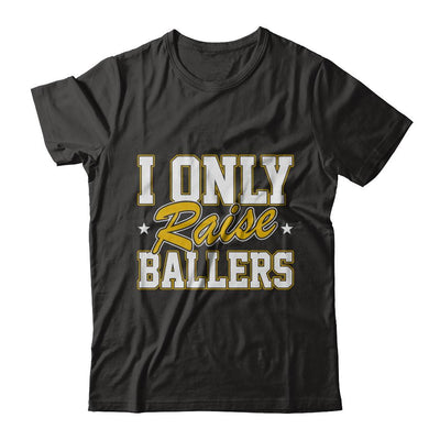 I Only Raise Ballers-T-Shirt & Hoodie-Premium T-Shirt-Black