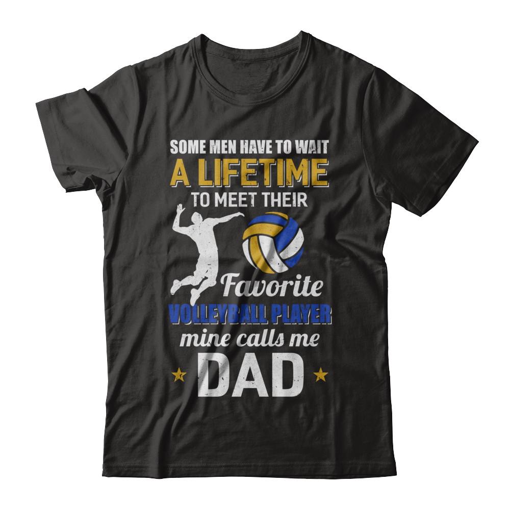 Funny My Favorite Volleyball Player Calls Me Dad