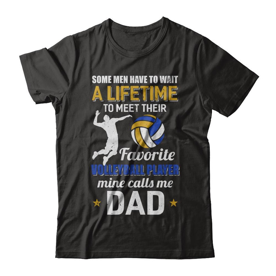 Funny My Favorite Volleyball Player Calls Me Dad-T-Shirt & Hoodie-